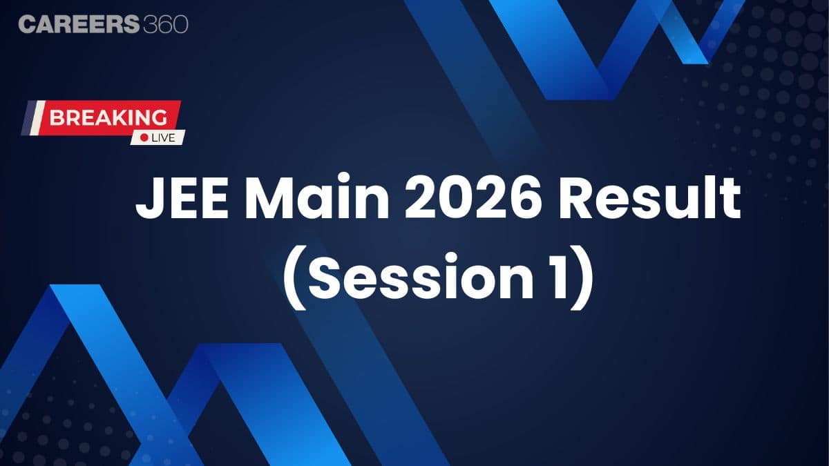 JEE Mains Result 2026 Session 1 Date (OUT) - Live Updates, Direct Link at jeemain.nta.nic.in